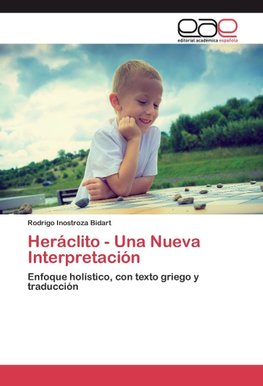 Heráclito - Una Nueva Interpretación