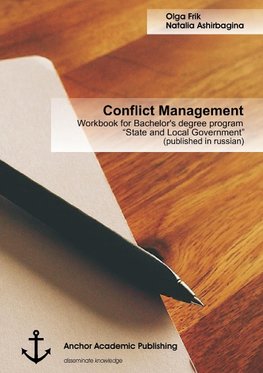 Conflict Management: Workbook for Bachelor's degree program "State and Local Government" (published in russian)