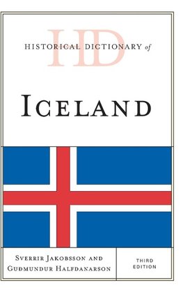 Historical Dictionary of Iceland, Third Edition