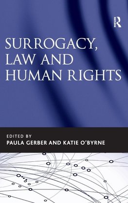 Surrogacy, Law and Human Rights