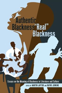 Authentic Blackness - 'Real' Blackness