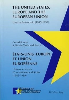 Etats-Unis, Europe et Union européenne. The United States, Europe and the European Union