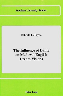 The Influence of Dante on Medieval English Dream Visions