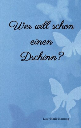 Wer will schon einen Dschinn?