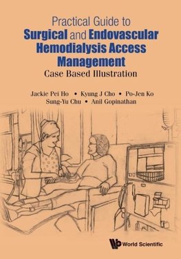 PRACTICAL GUIDE SURGICAL & ENDOVAS HEMODIALYSIS ACCESS MGMT
