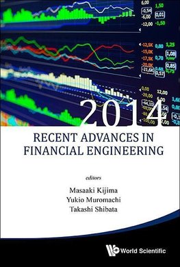 RECENT ADVANCES IN FINANCIAL ENGINEERING 2014