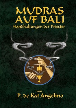 Mudras auf Bali - Handhaltungen der Priester