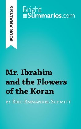 Mr. Ibrahim and the Flowers of the Koran by Éric-Emmanuel Schmitt (Book Analysis)