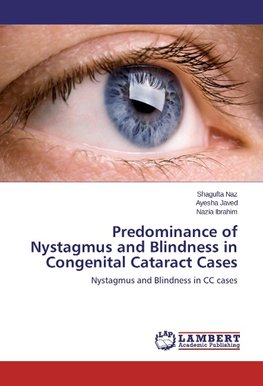 Predominance of Nystagmus and Blindness in Congenital Cataract Cases