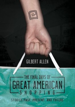 The Final Days of Great American Shopping