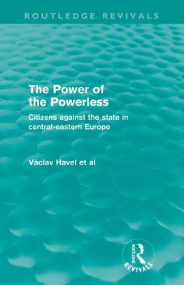The Power of the Powerless (Routledge Revivals)