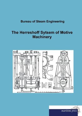 The Herreshoff Sytsem of Motive Machinery
