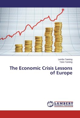 The Economic Crisis Lessons of Europe