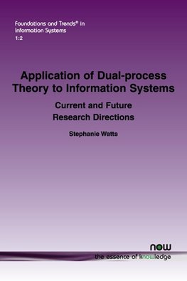 Watts, S: Application of Dual-process Theory to Information