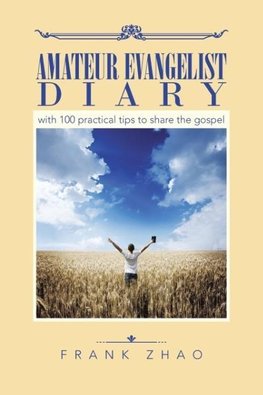 Amateur Evangelist Diary