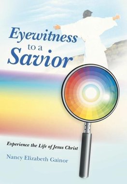 Eyewitness to a Savior