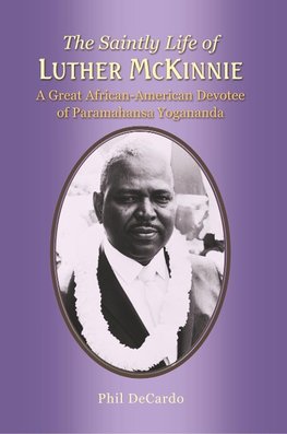 The Saintly Life of LUTHER MCKINNIE