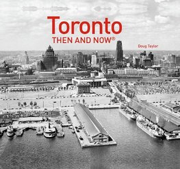 TORONTO THEN &_THEN & NOW HB