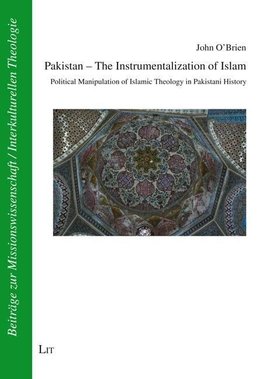 Pakistan - The Instrumentalization of Islam