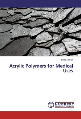 Acrylic Polymers for Medical Uses