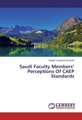 Saudi Faculty Members' Perceptions Of CAEP Standards