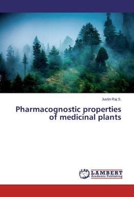 Pharmacognostic properties of medicinal plants
