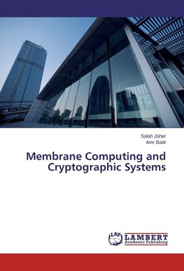 Membrane Computing and Cryptographic Systems