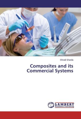 Composites and its Commercial Systems