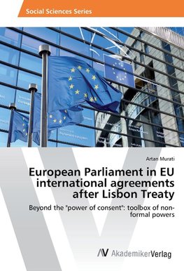 European Parliament in EU international agreements after Lisbon Treaty