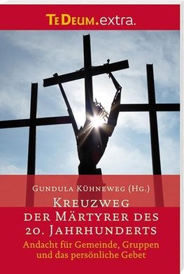 Kreuzweg der Märtyrer des 20. Jahrhunderts