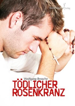 Tödlicher Rosenkranz