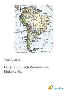 Expedition nach Zentral- und Südamerika