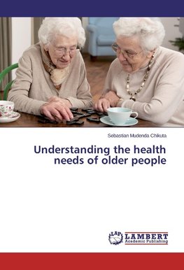 Understanding the health needs of older people