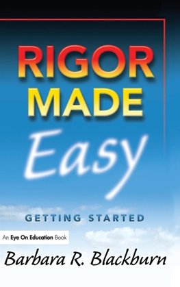 Rigor Made Easy