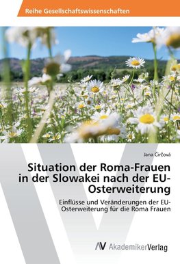 Situation der Roma-Frauen in der Slowakei nach der EU-Osterweiterung