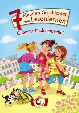 Leselöwen - Das Original:7-Minuten-Geschichten zum Lesenlernen  - Geheime Mädchensache!