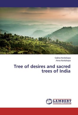 Tree of desires and sacred trees of India
