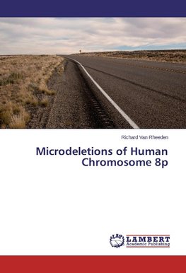 Microdeletions of Human Chromosome 8p