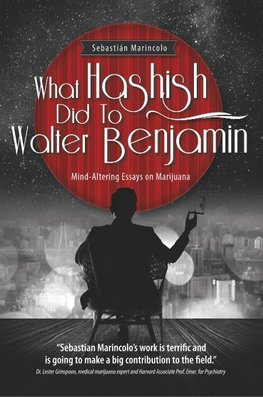What Hashish Did To Walter Benjamin