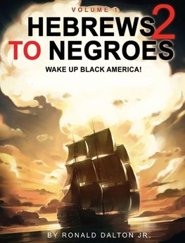 HEBREWS TO NEGROES 2