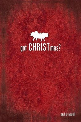 Got CHRISTmas?