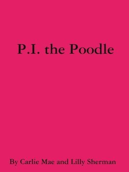 P.I. the Poodle