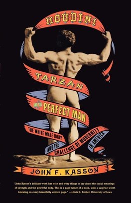 Houdini, Tarzan, and the Perfect Man
