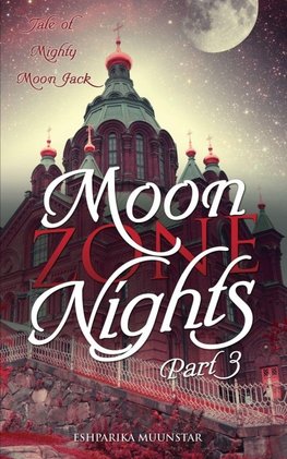 MOON ZONE NIGHTS - PART 3