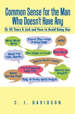 Common Sense for the Man Who Doesn't Have Any