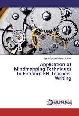 Application of Mindmapping Techniques to Enhance EFL Learners' Writing