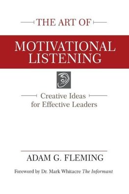 The Art of Motivational Listening