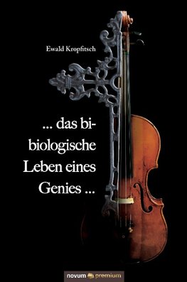 ... das bi-biologische Leben eines Genies ...
