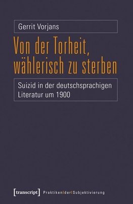 Von der Torheit, wählerisch zu sterben