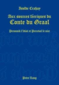 Aux sources féeriques du Conte du Graal